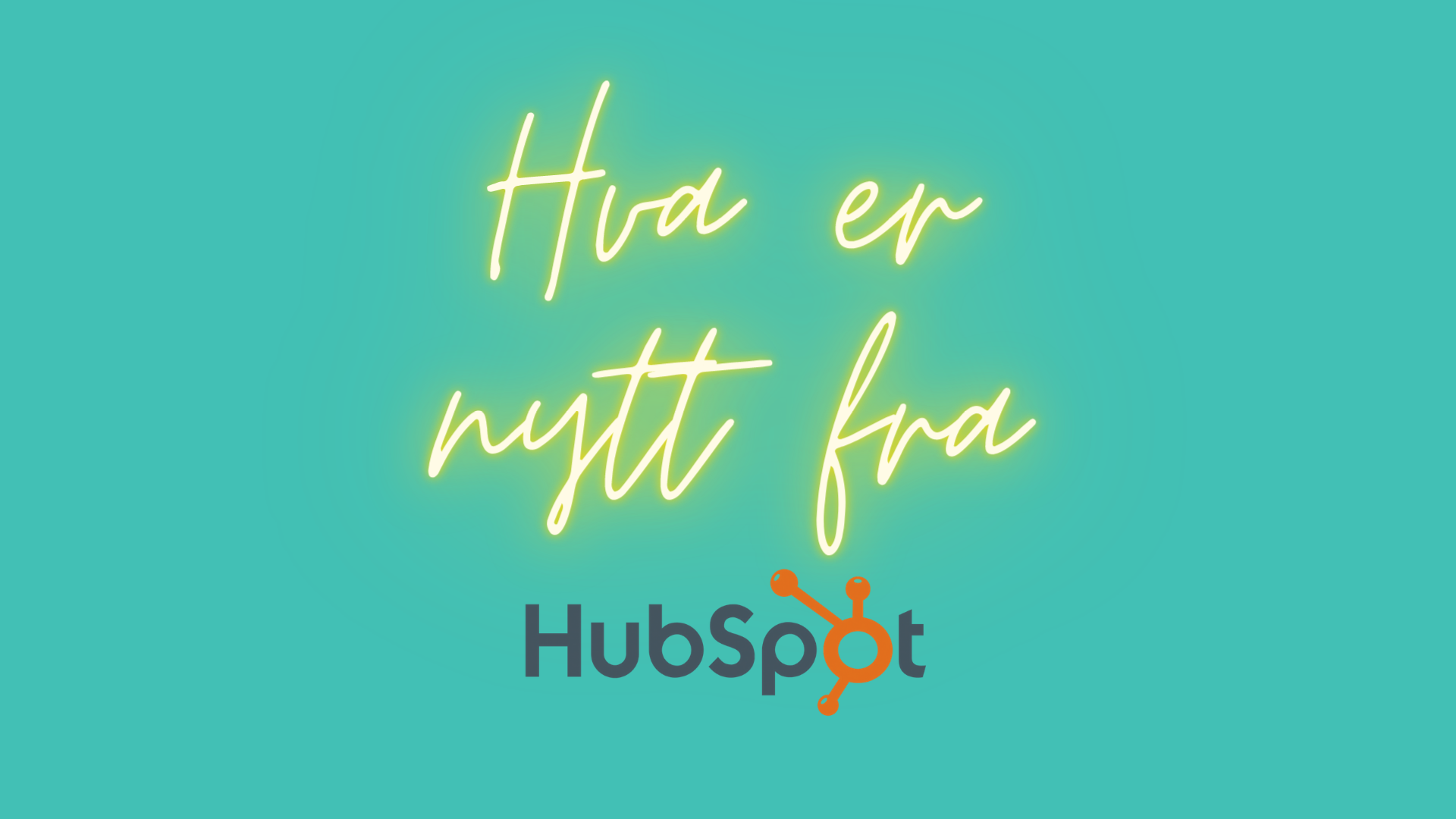 Hva er nytt i HubSpot